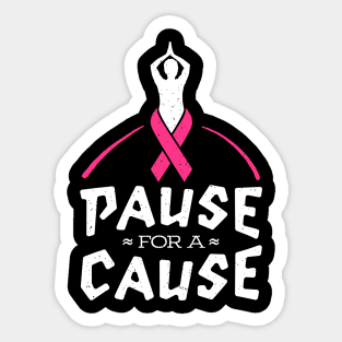 Pause for a Cause Zen Breast Cancer Awareness gift T Shirt Sticker